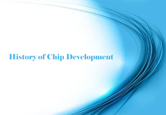 More than 60 years of chip technology development history (Previous)
